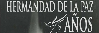 Hermandad de la Paz – 75 años: La Exposición