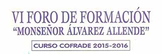 El jueves 29 comienza el VI Foro de Formación «Monseñor Álvarez Allende»