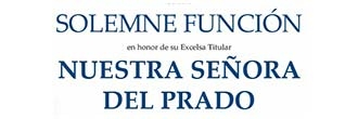 Solemne Función en honor de Nuestra Señora del Prado