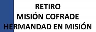 Retiro Misión Cofrade